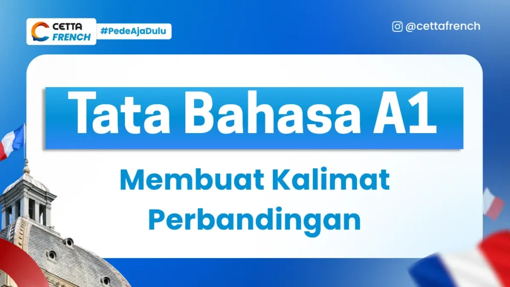 Tata Bahasa Prancis A1: Membuat Kalimat Perbandingan