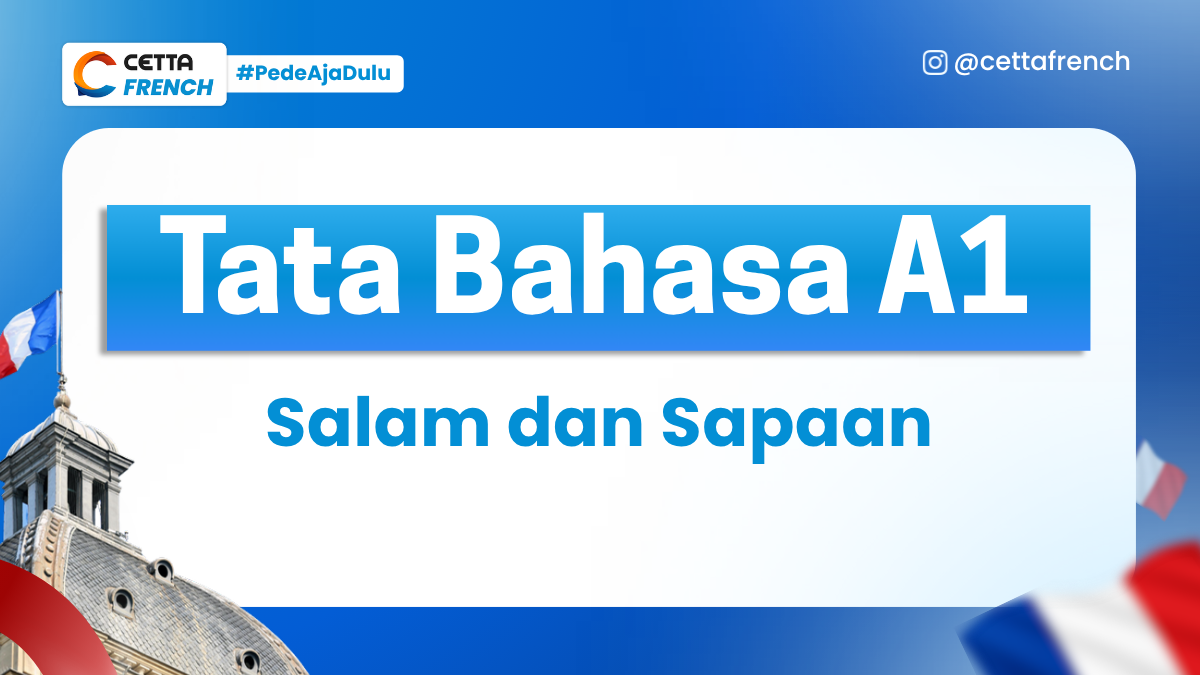 Kosakata Bahasa Prancis A1: Salam dan Sapaan