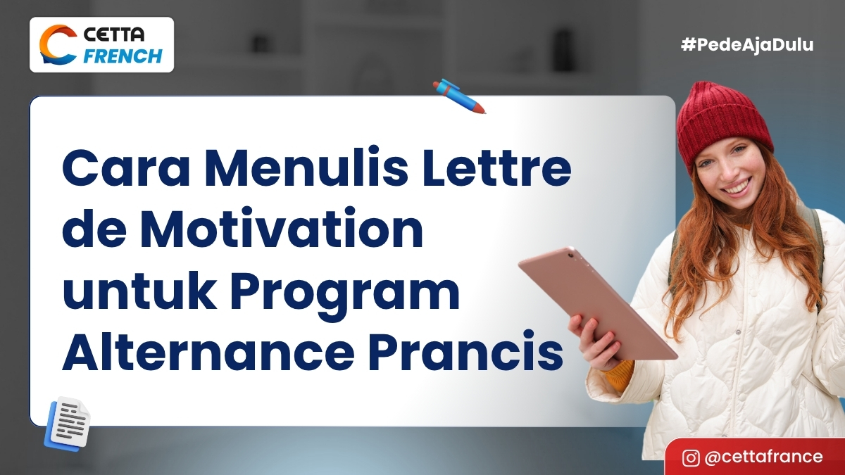 Cara Menulis Lettre de Motivation untuk Program Alternance di Prancis