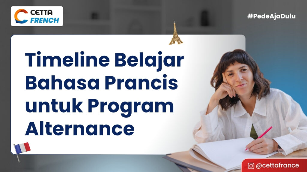 Timeline Belajar Bahasa Prancis untuk Program Alternance